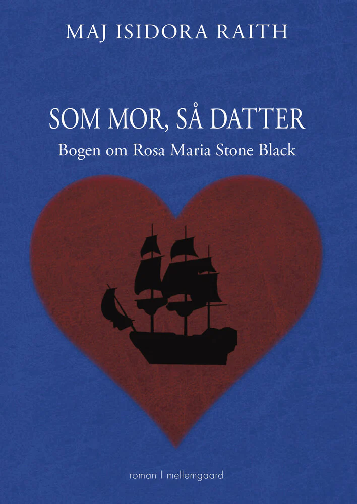 Forside: Som mor, så datter af Maj Isidora Raith